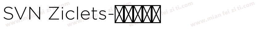 SVN Ziclets字体转换